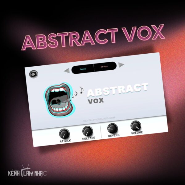 ABSTRACT VOX – Plugin Vocal Chop Cực Chill