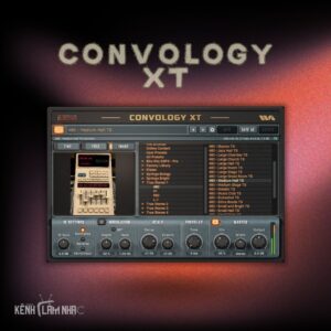 CONVOLOGY XT – Reverb Mô Phỏng Không Gian Thực Kèm Thư Viện IR Cổ Điển