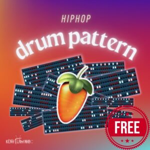 HIPHOP DRUM PATTERN - Phù Hợp FL Studio
