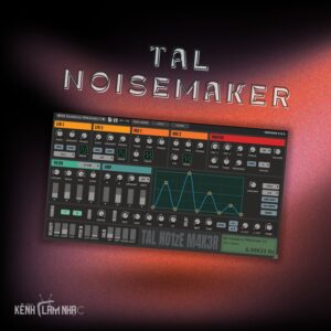 TAL-NOISEMAKER - Synth Gọn Nhẹ, Analog Chất, Preset Đầy Đủ