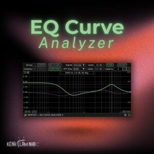 EQ CURVE ANALYZER – Phân Tích Dải Tần Chuẩn Xác