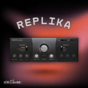REPLIKA – 3 Kiểu Delay Cao Cấp, Thuần Chất