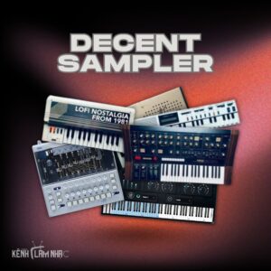 DECENT SAMPLER – Sampler Gọn Nhẹ & Đa Nền Tảng