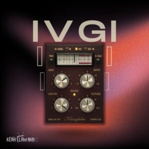 IVGI – Saturation Mềm, Đậm, Tự Nhiên