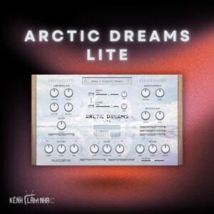 ARCTIC DREAMS LITE – Piano Hai Lớp Điện Ảnh