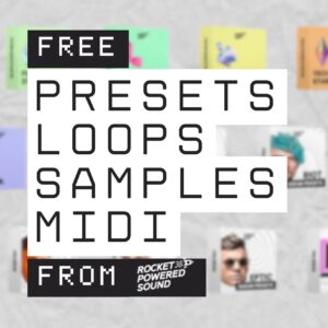 FREE PRESETS, SAMPLES & MORE