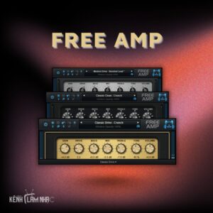FREE AMP – Amp Tone Từ Vintage Đến Hiện Đại