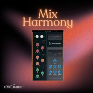 MIX HARMONY – Channel Strip Chuyên Nghiệp, Đa Năng