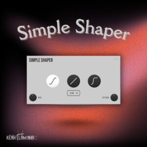 SIMPLE SHAPER – Điều Khiển Volume Theo Nhịp