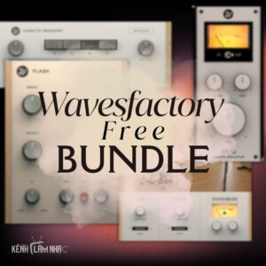 WAVESFACTORY FREE BUNDLE – Bộ Xử Lý Âm Thanh Đầy Sáng Tạo