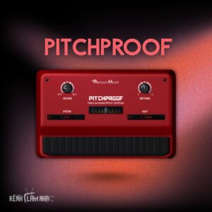 PITCHPROOF – Harmonizer Thông Minh