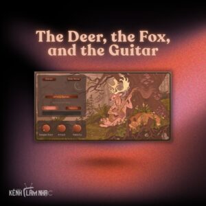 The Deer, the Fox, and the Guitar