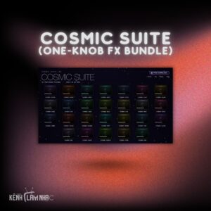 COSMIC SUITE – Multi-FX Toàn Diện