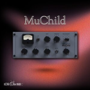 MUCHILD – Chất Âm Fairchild Hiện Đại