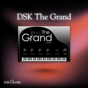 DSK THE GRAND – Grand Piano Đơn Giản Và Tự Nhiên