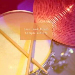 JAZZ FUNK DRUM SAMPLE LIBRARY