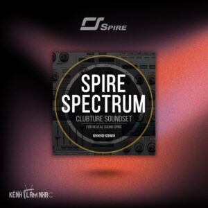 SPIRE SPECTRUM – Bộ Preset Progressive & Big Room