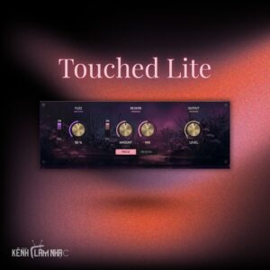 TOUCHED LITE – Fuzz Và Reverb Đậm Chất Shoegaze