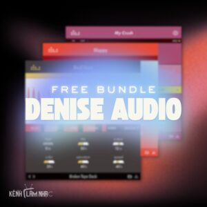DENISE AUDIO (FREE BUNDLE) – Texture Và Character Hiện Đại