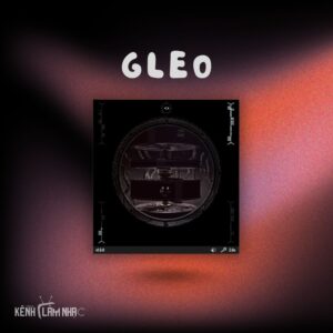 GLEO – Âm Thanh Điện Ảnh U Ám