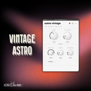 VINTAGE ASTRO – Hiệu Ứng Tạo Analog Texture