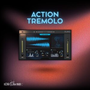 ACTION TREMOLO – Tạo Chuyển Động Stereo Và Panning