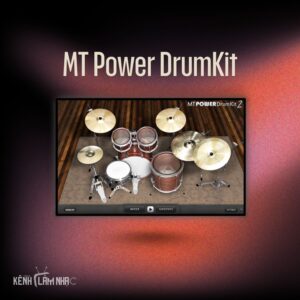 MT POWER DRUM KIT – Trống Acoustic Với Groove Library Tích Hợp