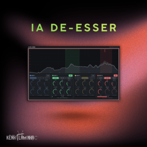 IA DE-ESSER – Bộ Dọn Tạp Âm 4 Khe Lọc Thông Minh