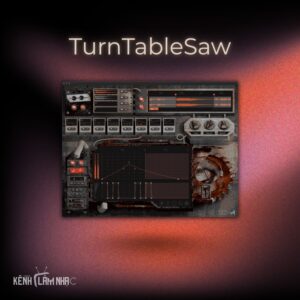TURNTABLESAW – Sampler Scratch Tích Hợp Editor Đa Điểm