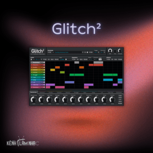 GLITCH² – Multi-Effects Tích Hợp Sequencer 16 Bước